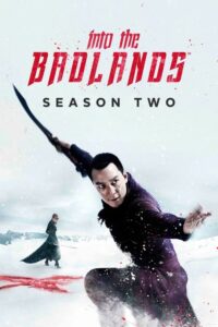 Read more about the article Into The Badlands S02 (Compete) | Tv Series