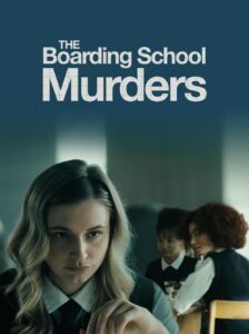 Read more about the article The Boarding School Murders (2024)