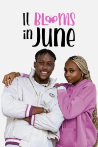 Read more about the article It Blooms In June (2024) – Nollywood Movie