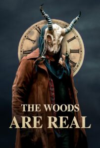 Read more about the article The Woods Are Real (2024)