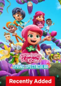 Read more about the article Strawberry Shortcakes Spring Spectacular (2024)
