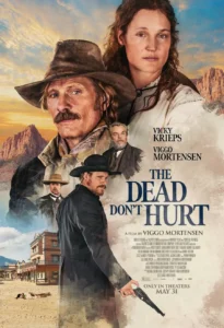 Read more about the article The Dead Dont Hurt (2024)