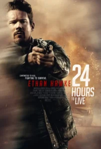 Read more about the article 24 Hours To Live (2017)