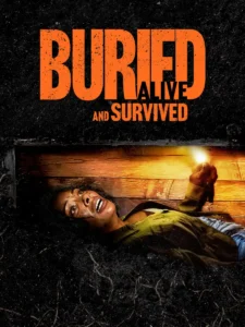 Buried Alive and Survived (2024)