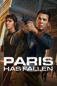 Paris Has Fallen S01 (Episode 6 Added) | TV Series