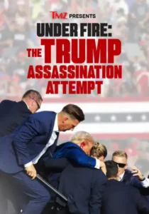 Under Fire The Trump Assassination Attempt