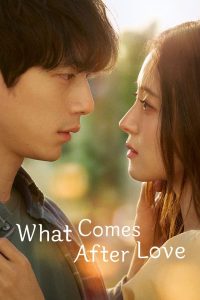 Read more about the article What Comes After Love S01 (Episode 3 Added) | Korean Drama